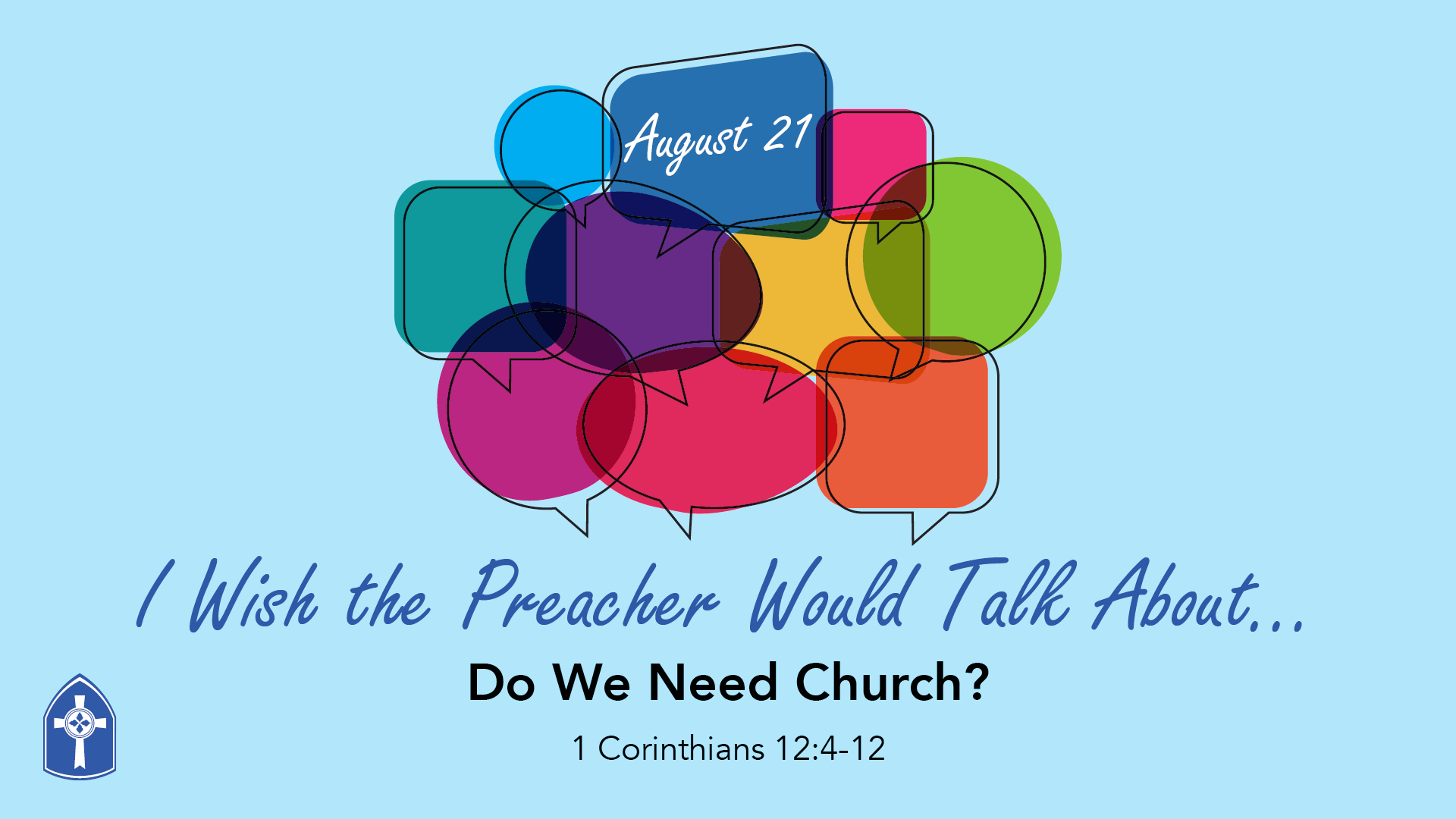 I Wish the Preacher-Do We Need Church